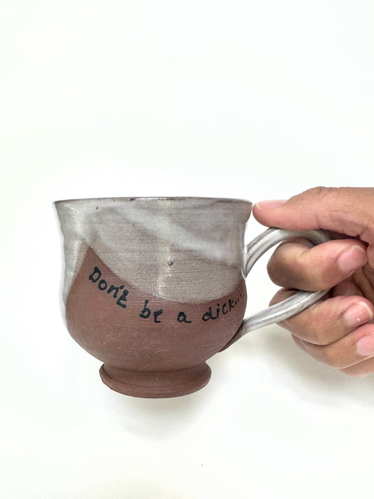 Dont be a Dick Mug Red Clay with White Curves